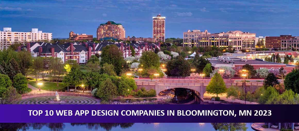 Top 10 Web App Design Companies in Bloomington, MN 2023