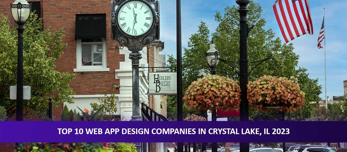 Top 10 Web App Design Companies in Crystal Lake, IL 2023